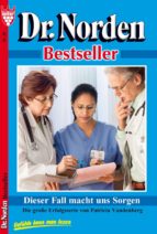 dr. norden bestseller 28 - arztroman (ebook)-patricia vandenberg-9783863770570 dr. norden bestseller 28 - arztroman (ebook)-patricia vandenberg-9783863770570