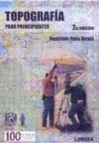 topografia para principiantes (2ª ed)-benjamín peña alcalá-9786070502170 topografia para principiantes (2ª ed)-benjamín peña alcalá-9786070502170