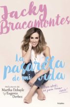 la pasarela de mi vida (ebook)-jacky bracamontes-9786073152570 la pasarela de mi vida (ebook)-jacky bracamontes-9786073152570