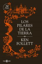 los pilares de la tierra (25 aniversario)-ken follett-9788401343070 los pilares de la tierra (25 aniversario)-ken follett-9788401343070