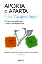 aporta o aparta (ebook)-nika vazquez-9788403516670 aporta o aparta (ebook)-nika vazquez-9788403516670