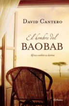el hombre del baobab-david cantero-9788408085270 el hombre del baobab-david cantero-9788408085270