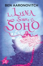 la luna sobre el soho-ben aaronovitch-9788416224470 la luna sobre el soho-ben aaronovitch-9788416224470