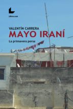 mayo iraní (ebook)-valentín carrera-9788417023270 mayo iraní (ebook)-valentín carrera-9788417023270