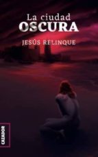 LA CIUDAD OSCURA