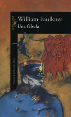 una fabula-william faulkner-9788420422770 una fabula-william faulkner-9788420422770