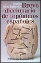 breve diccionario de toponimos españoles-emilio nieto ballester-9788420694870 breve diccionario de toponimos españoles-emilio nieto ballester-9788420694870