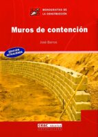 muros de contencion-jose m. barros garcia-9788432912870 muros de contencion-jose m. barros garcia-9788432912870