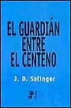el guardian entre el centeno (2ª ed.)-j.d. salinger-9788435008570 el guardian entre el centeno (2ª ed.)-j.d. salinger-9788435008570