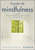el poder del mindfulness (ebook)-christopher e. germer-9788449326370 el poder del mindfulness (ebook)-christopher e. germer-9788449326370