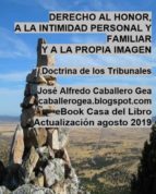 derecho al honor, a la intimidad personal y familiar y a la propia imagen (ebook)-jose alfredo caballero gea-9788461770670 derecho al honor, a la intimidad personal y familiar y a la propia imagen (ebook)-jose alfredo caballero gea-9788461770670