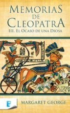 memorias de cleopatra 3. el ocaso de una diosa (ebook)-margaret george-9788466648370 memorias de cleopatra 3. el ocaso de una diosa (ebook)-margaret george-9788466648370