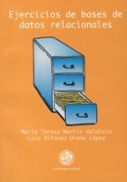 ejercicios de bases de datos relacionales-maria teresa martin valdivia-luis alfonso ureña lopez-9788484390770 ejercicios de bases de datos relacionales-maria teresa martin valdivia-luis alfonso ureña lopez-9788484390770