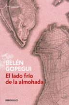 el lado frio de la almohada-belen gopegui-9788490320570 el lado frio de la almohada-belen gopegui-9788490320570