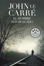 el hombre más buscado (ebook)-john le carre-9788490625170 el hombre más buscado (ebook)-john le carre-9788490625170