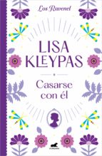 casarse con él (ebook)-lisa kleypas-9788490695470 casarse con él (ebook)-lisa kleypas-9788490695470