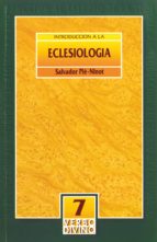 introducción a la eclesiología - epub (ebook)-salvador pie-ninot-9788490730270 introducción a la eclesiología - epub (ebook)-salvador pie-ninot-9788490730270