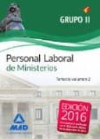 PERSONAL LABORAL DE MINISTERIOS GRUPO II: TEMARIO VOLUMEN 2