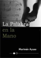 la palabra en la mano-marimen ayuso-9788494741470 la palabra en la mano-marimen ayuso-9788494741470