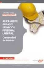 AUXILIAR DE OBRAS Y SERVICIOS PERSONAL LABORAL DE LA COMUNIDAD DE MADRID. TEMARIO Y TEST PARTE ESPECIFICA