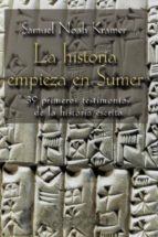 la historia empieza en sumer - samuel noah kramer (ebook)-2910022813602