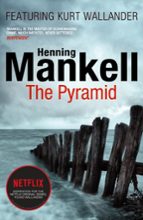 THE PYRAMID: KURT WALLANDER