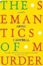 THE SEMANTICS OF MURDER