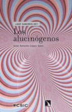 los alucinógenos (ebook)-jose antonio lopez saez-9788400102180 los alucinógenos (ebook)-jose antonio lopez saez-9788400102180