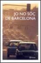 JO NO SOC DE BARCELONA