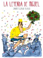 la leyenda de miguel (ebook)-javier elizalde blasco-9788415682080 la leyenda de miguel (ebook)-javier elizalde blasco-9788415682080