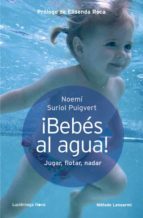 ¡bebes al agua!-noemi suriol puigvert-9788415864080 ¡bebes al agua!-noemi suriol puigvert-9788415864080