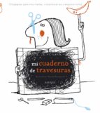 mi cuaderno de travesuras-vincent boudgourd-9788416126880 mi cuaderno de travesuras-vincent boudgourd-9788416126880