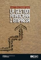 la gestión financiera de la empresa (ebook)-juan f. perez-carballo veiga-9788416462780 la gestión financiera de la empresa (ebook)-juan f. perez-carballo veiga-9788416462780