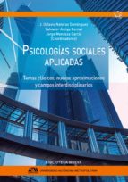 psicologias sociales aplicadas: temas clasicos, nuevas aproximaciones y campos interdisciplinarios-9788416647880 psicologias sociales aplicadas: temas clasicos, nuevas aproximaciones y campos interdisciplinarios-9788416647880