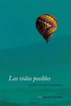 las vidas posibles (ebook)-isabel ortega fernández-9788417198480 las vidas posibles (ebook)-isabel ortega fernández-9788417198480