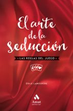 el arte de la seduccion: las reglas del juego-odile lamourere-9788417208080 el arte de la seduccion: las reglas del juego-odile lamourere-9788417208080