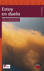estoy en duelo-jose carlos bermejo higuera-9788428819480 estoy en duelo-jose carlos bermejo higuera-9788428819480