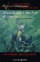 la maldicion de la espada negra / tormentosa (saga elric de melni bone 7 y 8)-michael moorcock-9788435021180 la maldicion de la espada negra / tormentosa (saga elric de melni bone 7 y 8)-michael moorcock-9788435021180