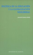 politica de la educacion y la globalizacion neoliberal-augusto iyanga pendi-9788437057880 politica de la educacion y la globalizacion neoliberal-augusto iyanga pendi-9788437057880