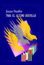 tras el último destello (ebook)-juan nadie-9788461683680 tras el último destello (ebook)-juan nadie-9788461683680