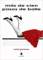 mas de cien pasos de baile-maria guivernau-9788461739080 mas de cien pasos de baile-maria guivernau-9788461739080