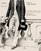 sonatas: memorias del marques de bradomin-ramon maria del valle inclan-9788467026580 sonatas: memorias del marques de bradomin-ramon maria del valle inclan-9788467026580