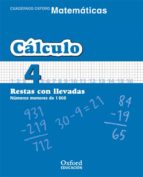 cuaderno matematicas: calculo 4: restas con llevadas: numeros men ores de 100 (educacion primaria)-9788467324280 cuaderno matematicas: calculo 4: restas con llevadas: numeros men ores de 100 (educacion primaria)-9788467324280