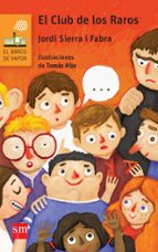 el club de los raros-jordi sierra i fabra-9788467582680 el club de los raros-jordi sierra i fabra-9788467582680