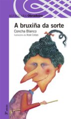 a bruxiña da sorte-concha blanco-9788482241180 a bruxiña da sorte-concha blanco-9788482241180
