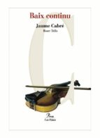 baix continu (ebook)-jaume cabre-9788482566580 baix continu (ebook)-jaume cabre-9788482566580