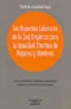 aspectos laborales de la ley organica para la igualdad efectiva d e mujeres y hombres-elias gonzalez-posada martinez-9788483552780 aspectos laborales de la ley organica para la igualdad efectiva d e mujeres y hombres-elias gonzalez-posada martinez-9788483552780
