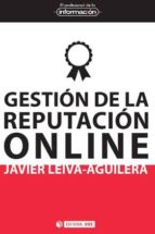 gestión de la reputación online (ebook)-javier leiva aguilera-9788490298480 gestión de la reputación online (ebook)-javier leiva aguilera-9788490298480