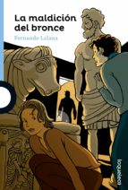 la maldición del bronce-fernando lalana-9788491220480 la maldición del bronce-fernando lalana-9788491220480