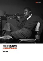 Audiolibros gratis descargue libros de calidad gratis Miles davis: la biografia definitiva